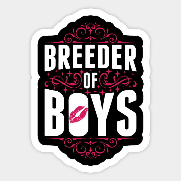 Breeder Of Boys Sticker by teevisionshop